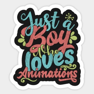 Just A Boy Who Loves Animatios Gift graphic Sticker